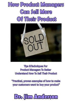 cover image of How Product Managers Can Sell More of Their Product